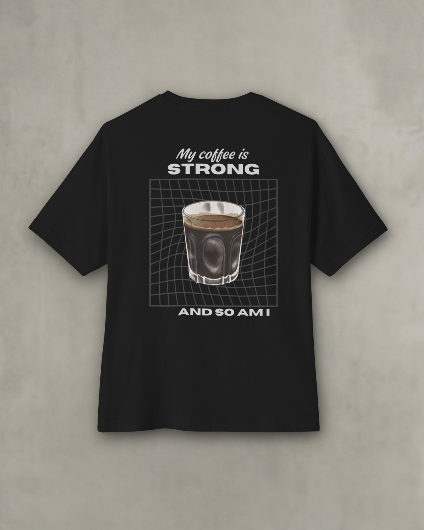 Strong Coffee Tee