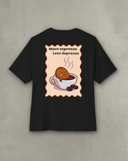 Less Depresso Tee